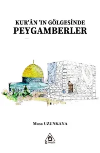Kur'ân'In Gölgesinde Peygamberler