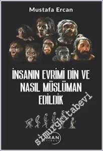 İnsanın Evrimi Din ve Nasıl Müslüman Edildik -         2022