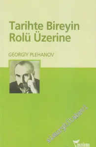 Tarihte Bireyin Rolü Üzerine -        2010