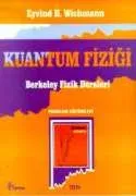 Kuantum Fiziği Berkeley Fizik Dersleri Problem Çözümleri Cilt: 4