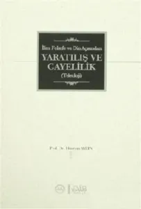 İlim Felsefe Ve Din Açısından Yaratılış Ve Gayelilik (Teleoloji)