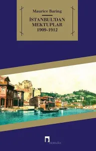 İstanbul’dan Mektuplar 1909 - 1912