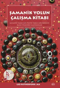 Şamanik Yolun Çalışma Kitabı