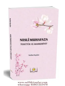 Nesli Muhafaza Tesettür ve Mahremiyet