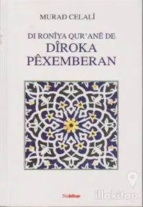 Dı Roniya Qur'ane de Diroka Pexemberan