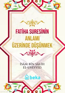 Fatiha Suresinin Anlamı Üzerinde Düşünmek