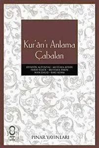 Kur'ân'ı Anlama Çabaları
