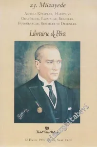 23. Librairie de Pera Müzayedesi: Antika Kitaplar, Harita ve Gravürler, Yazmalar, Belgeler, Fotoğraflar, Resimler ve Desenler (12 Ekim 1997) -        1997