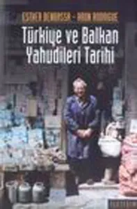 Türkiye ve Balkan Yahudileri Tarihi: 14.-20. Yüzyıllar