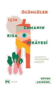 Ölümlüler İçin Zamanın Kısa Hikâyesi