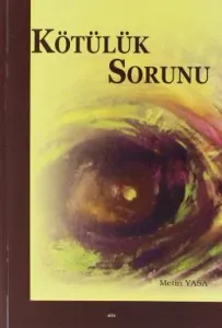 Kötülük Sorunu Kötülük Sorunu