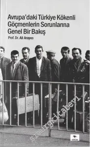 Avrupa'daki Türkiye Kökenli Göçmenlerin Sorunlarına Genel Bir Bakış -         2016
