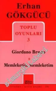 Toplu Oyunları 3: Giordano Bruno - Memleketim Memleketim -
