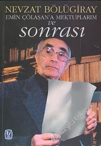 Emin Çölaşan'a Mektuplarım ve Sonrası -         2005