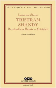Tristram Shandy; Beyefendi'nin Hayatı ve Görüşleri