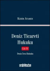 Deniz Ticareti Hukuku Cilt: IV
