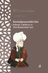 Kemalpaşazaâde'nin Felsefe Edebiyat ve Dinî İlimlerdeki Yeri