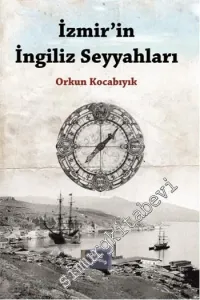 İzmir'in İngiliz Seyyahları -         2021