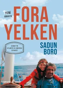 Fora Yelken; Yeni Dünya'ya