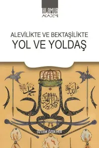 Alevilikte ve Bektaşilikte Yol ve Yoldaş