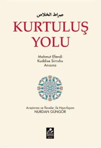 Kurtuluş Yolu; Mahmut Efendi Kuddise Sirruhu Anısına