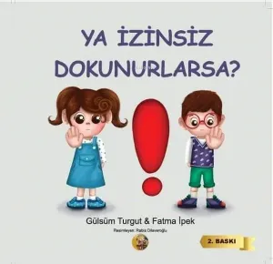 Ya İzinsiz Dokunurlarsa