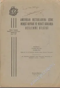 Amerikan Metodlarına Göre Menşei Hayvani ve Nebati Gıdalarla Beslenme Bilgisi İMZALI -        1954