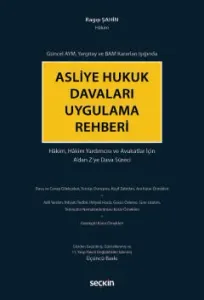 Asliye Hukuk Davaları Uygulama Rehberi
