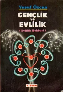 Gençlik ve Evlilik Evlilik Rehberi