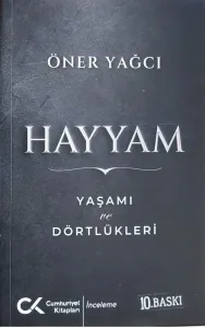 Hayyam (Yaşamı Ve Dörtlükleri)