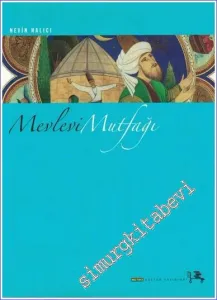 Mevlevi Mutfağı -