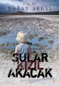 Sular Kızıl Akacak