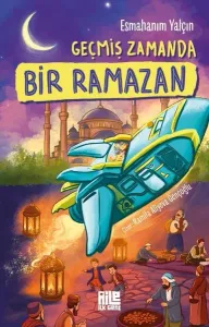 Geçmiş Zamanda Bir Ramazan