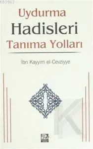 Uydurma Hadisleri Tanıma Yolları