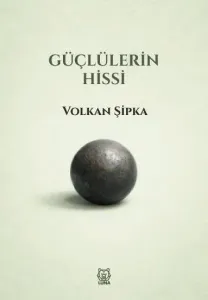 Güçlülerin Hissi