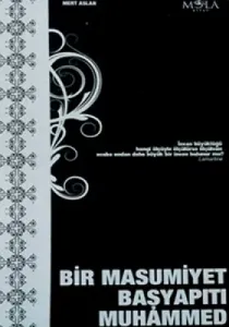 Bir Masumiyet Başyapıtı Muhammed Bir Masumiyet Başyapıtı Muhammed