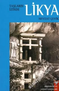 Taşların İzinde Likya: Alternatif Bir Rehber -         2012