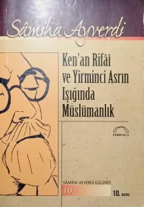 Ken'an Rifai ve Yirminci Asrın Işığında Müslümanlık