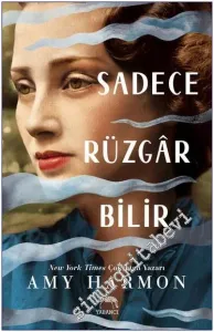 Sadece Rüzgar Bilir -        2023
