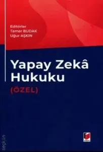 Yapay Zeka Hukuku (Özel)