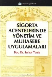 Sigorta Acentelerinde Yönetim ve Muhasebe Uygulamaları