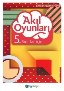 BilgiKüpü Yayınları 5. Sınıf Akıl Oyunları