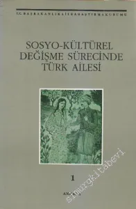 Sosyo - Kültürel Değişme Sürecinde Türk Ailesi, Cilt 1 -        1993