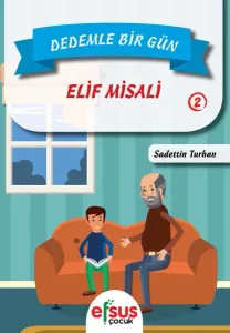 Dedemle Bir Gün 2 Elif Misali