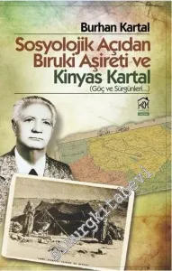 Sosyolojik Açıdan Bıruki Aşireti ve Kinyas Kartal (Göç ve Sürgünleri) -