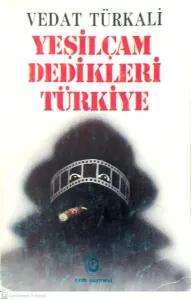 Yeşilçam Dedikleri Türkiye
