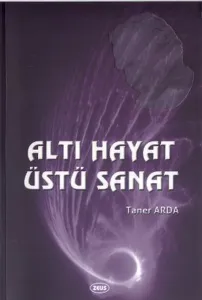 Altı Hayat Üstü Sanat