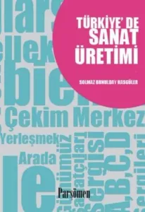 Türkiyede Sanat Üretimi