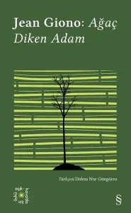 Jean Giono: Ağaç Diken Adam