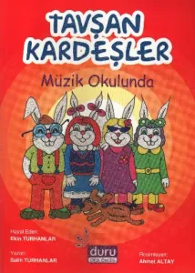 Tavşan Kardeşler Müzik Okulunda Tavşan Kardeşler Müzik Okulunda